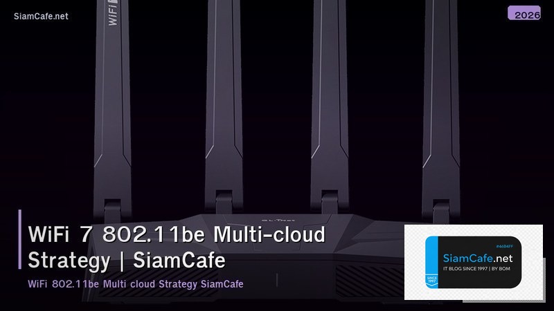 wifi 7 80211be multi cloud strategy