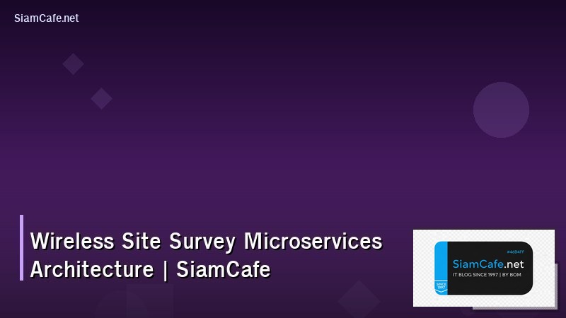 wireless site survey microservices architecture