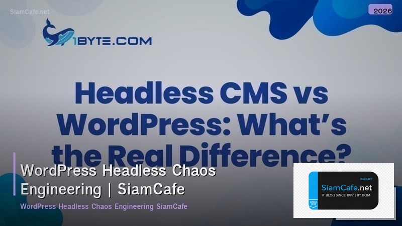 wordpress headless chaos engineering