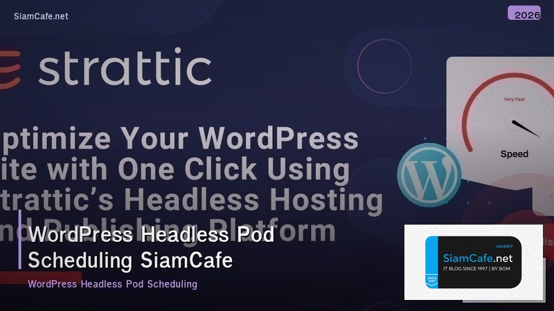 wordpress headless pod scheduling