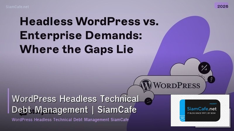 wordpress headless technical debt management