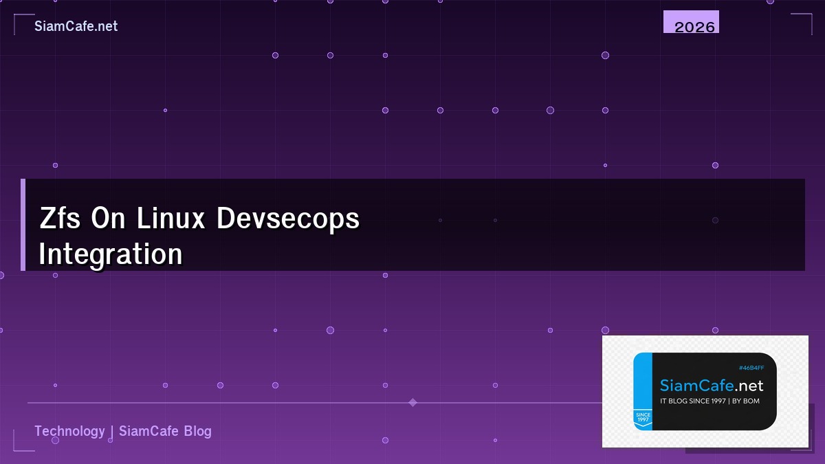 zfs on linux devsecops integration