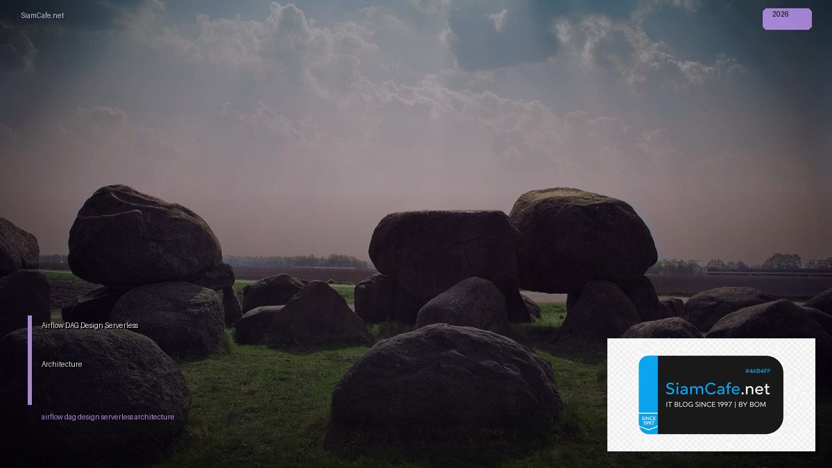 airflow dag design serverless architecture