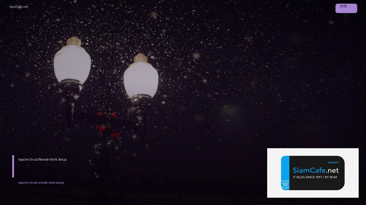 apache druid remote work setup