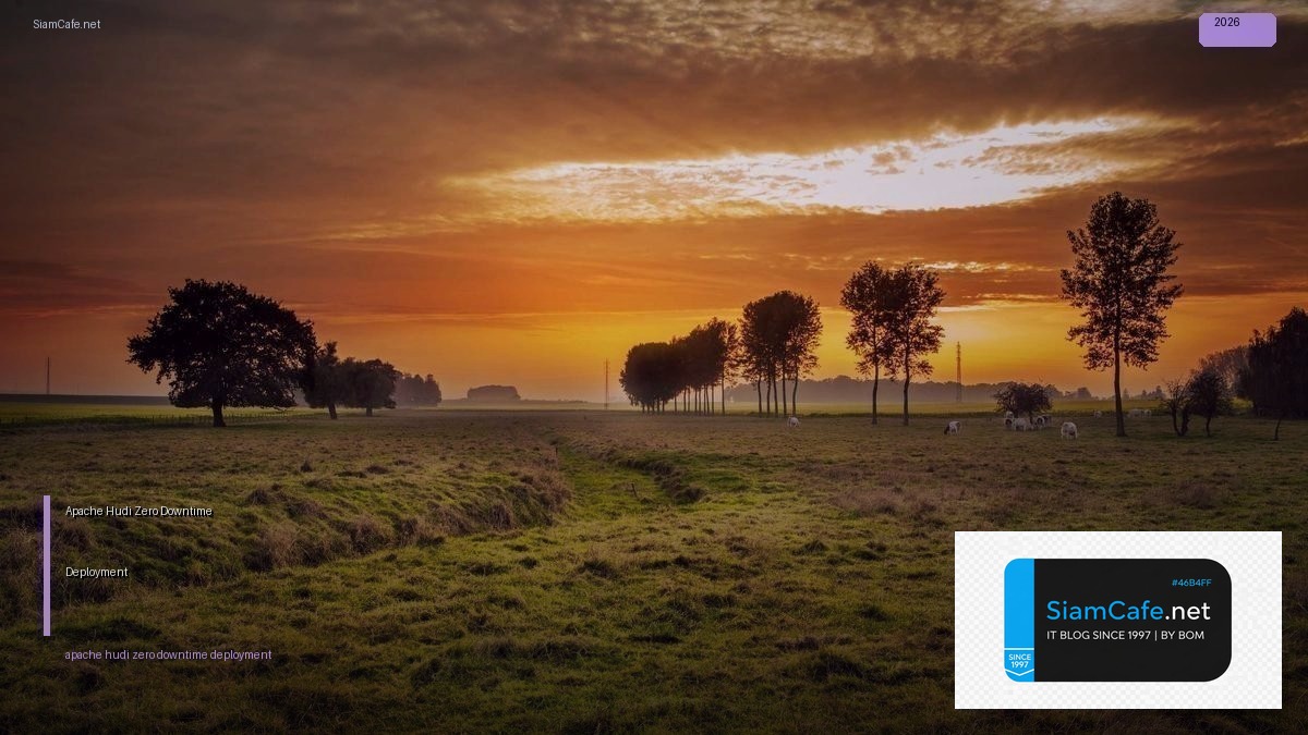 apache hudi zero downtime deployment