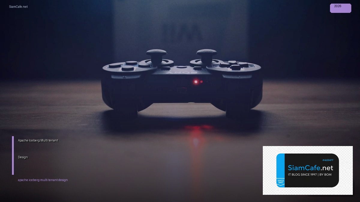 apache iceberg multi tenant design