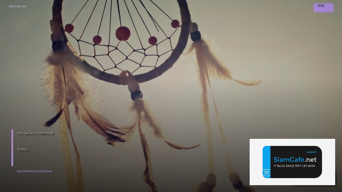 aws bedrock ai multi cloud strategy