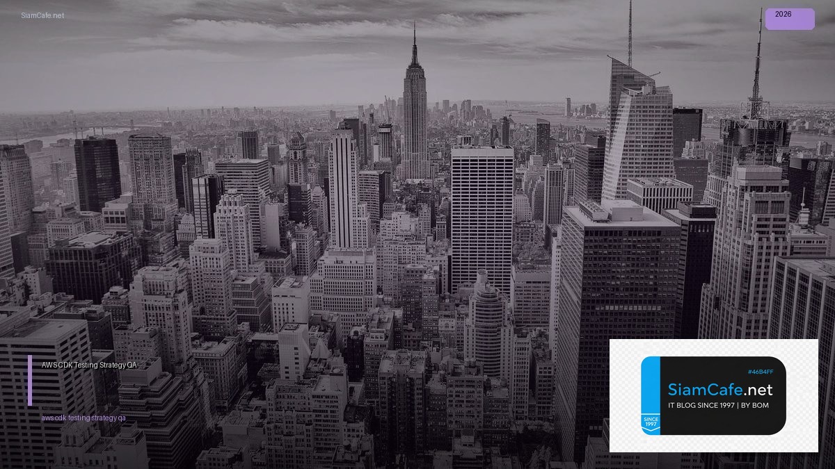 aws cdk testing strategy qa