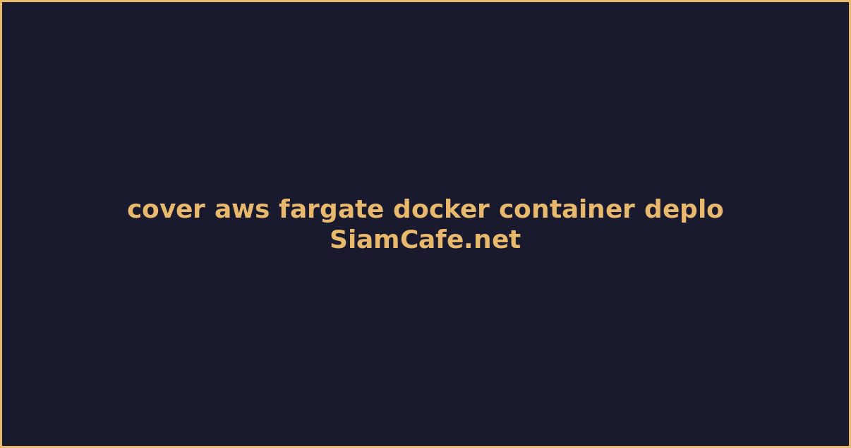 AWS Fargate Docker Container Deploy