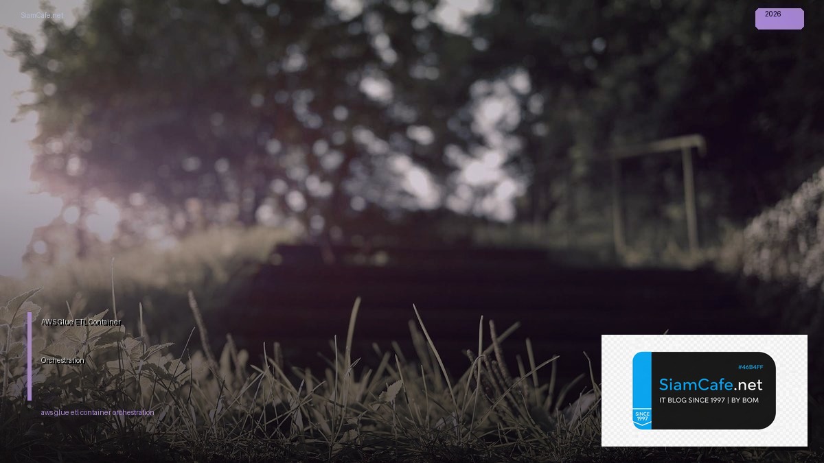 aws glue etl container orchestration