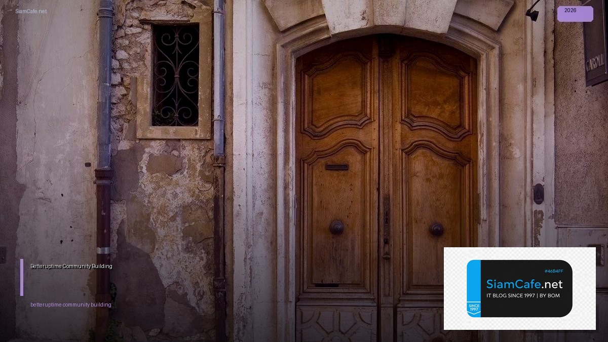 betteruptime community building