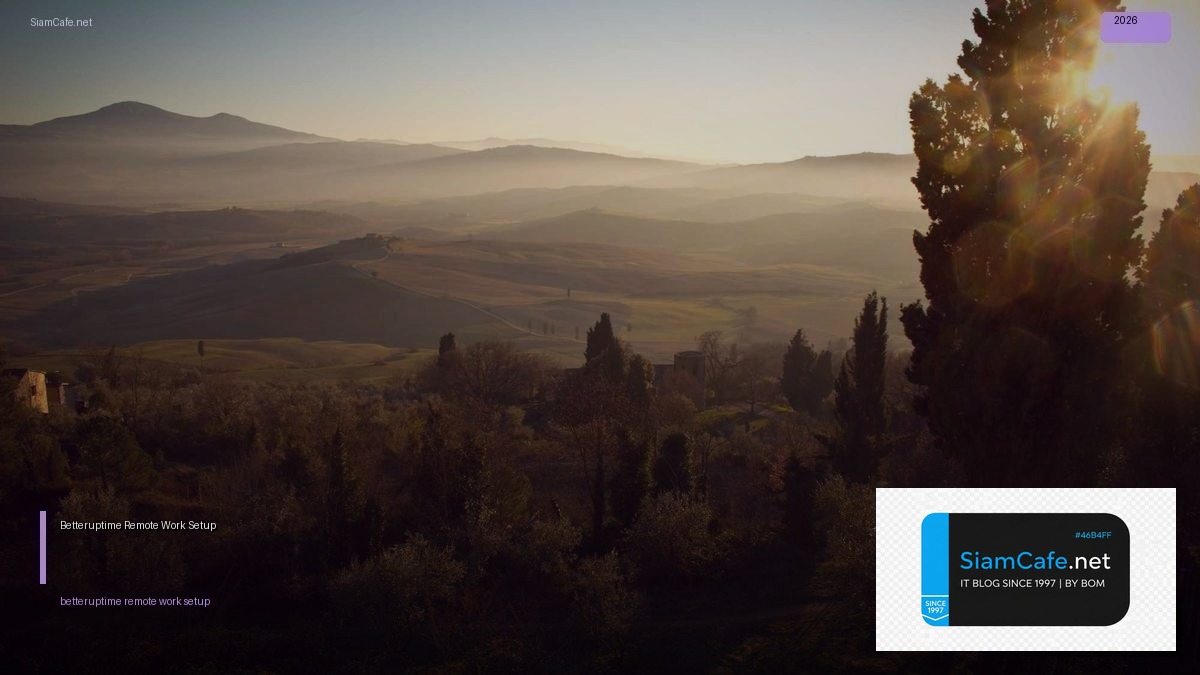 betteruptime remote work setup