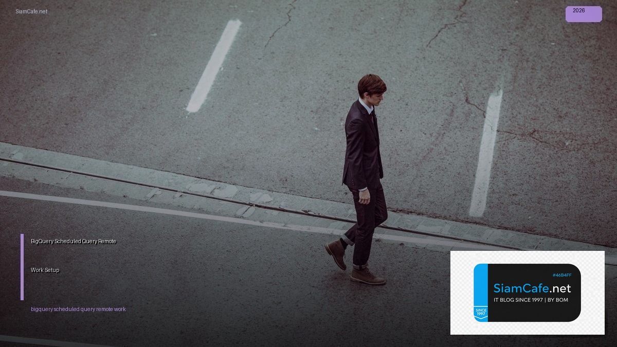 bigquery scheduled query remote work setup