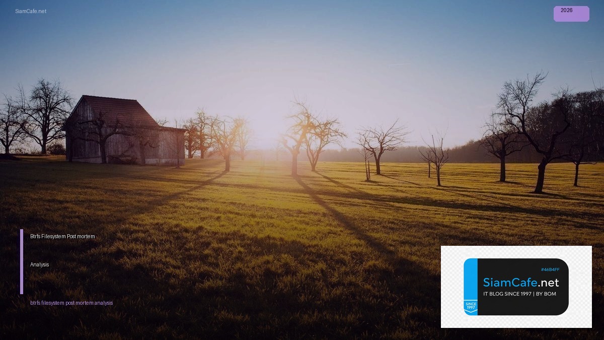 btrfs filesystem post mortem analysis