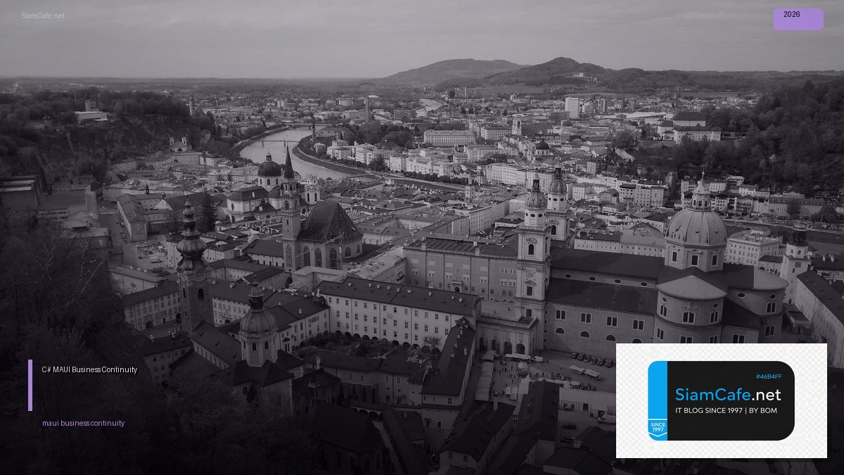 C# MAUI Business Continuity | SiamCafe Blog