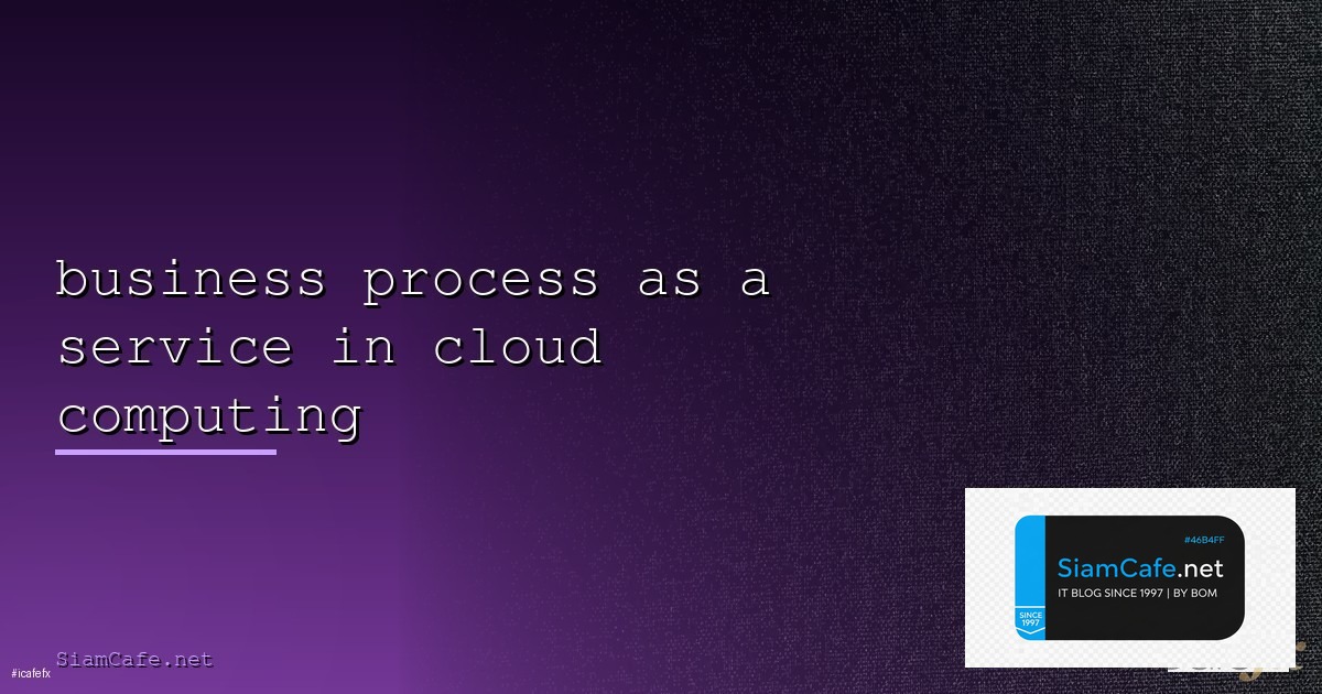 Cloud IOT คืออะไร — คู่มือ IT Infrastructure 2026 — คู่มือฉบับสมบูรณ์ 2026 | SiamCafe Blog