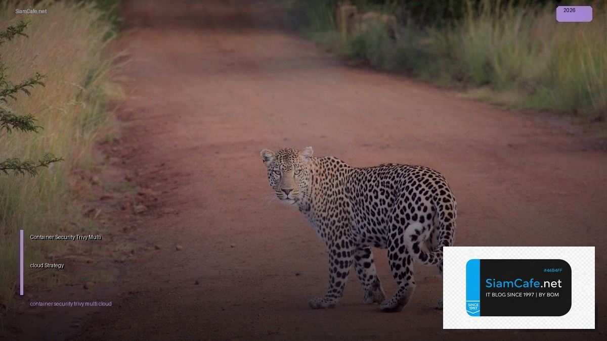 container security trivy multi cloud strategy