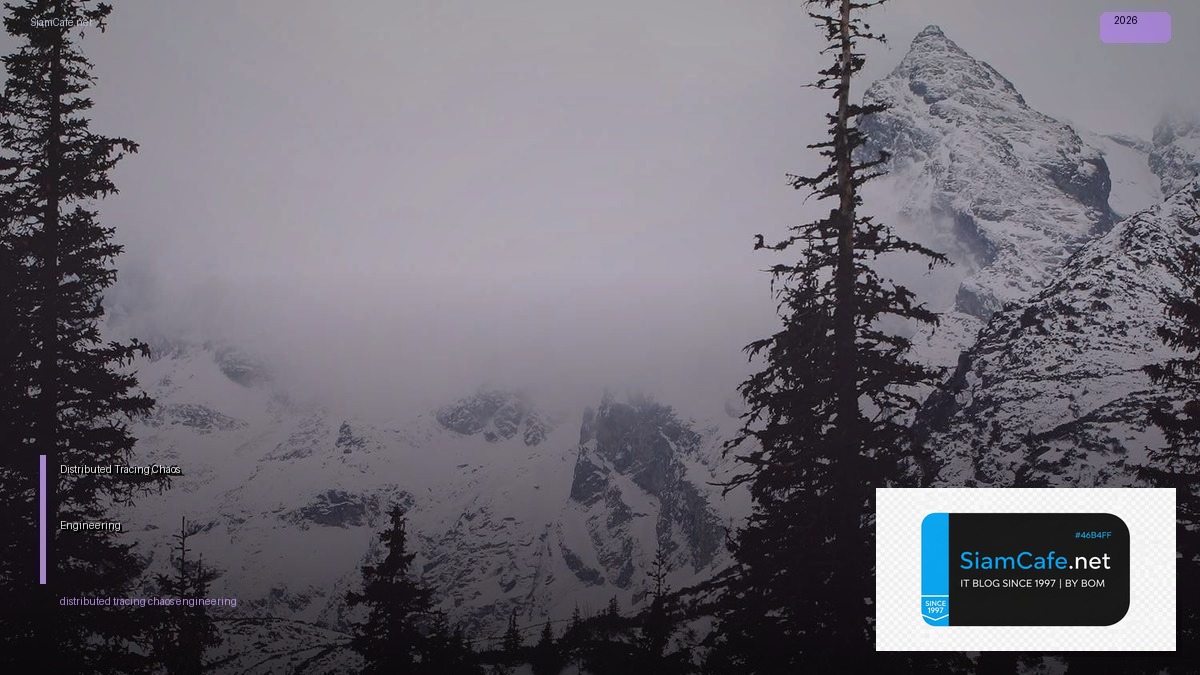 distributed tracing chaos engineering