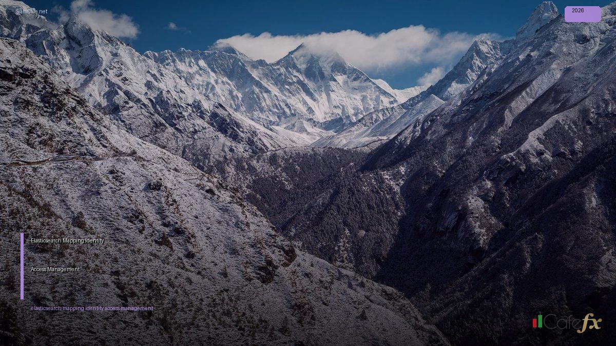 Elasticsearch Mapping Identity Access Management — คู่มือฉบับสมบูรณ์ 2026 | SiamCafe Blog
