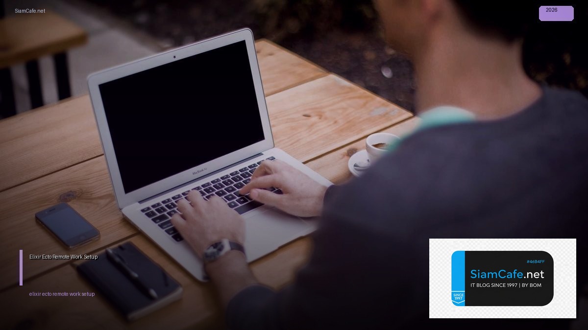 elixir ecto remote work setup