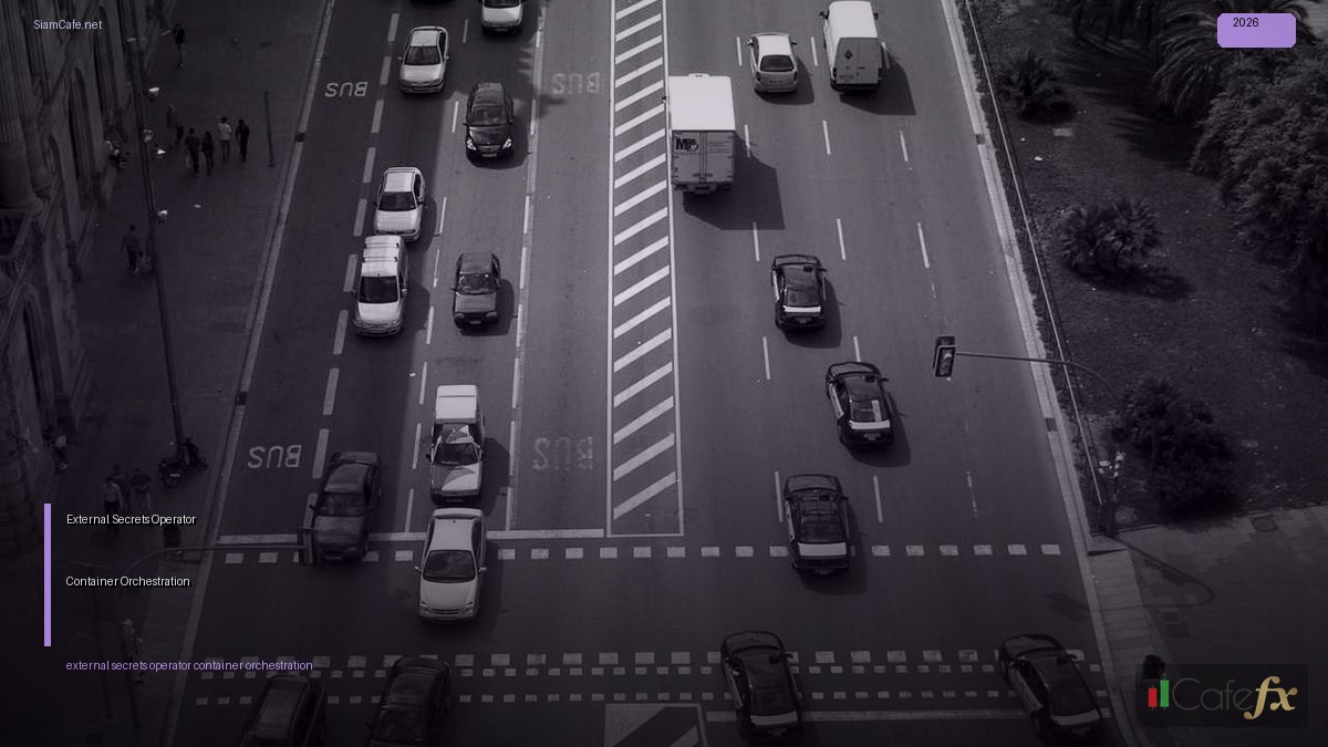External Secrets Operator Container Orchestration | SiamCafe Blog
