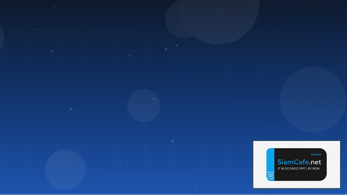 GCP Anthos Business Continuity — คู่มือฉบับสมบูรณ์ 2026 | SiamCafe Blog