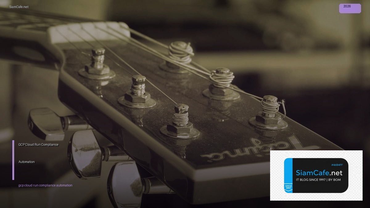 gcp cloud run compliance automation