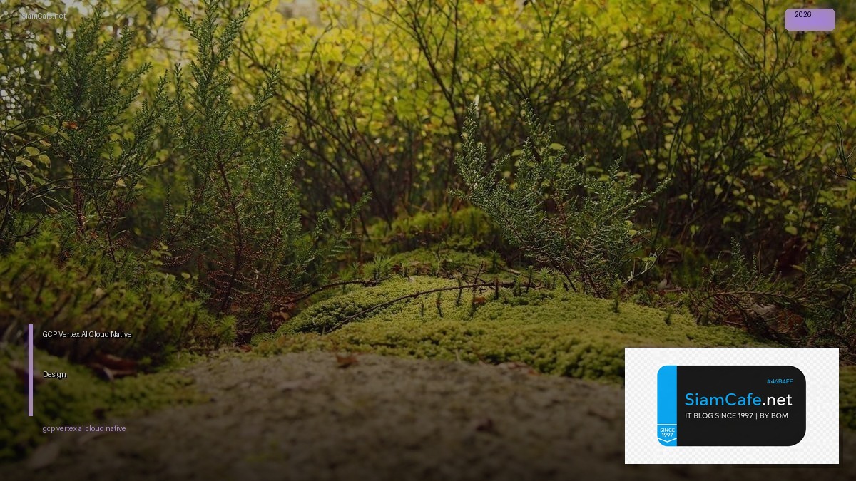 gcp vertex ai cloud native design