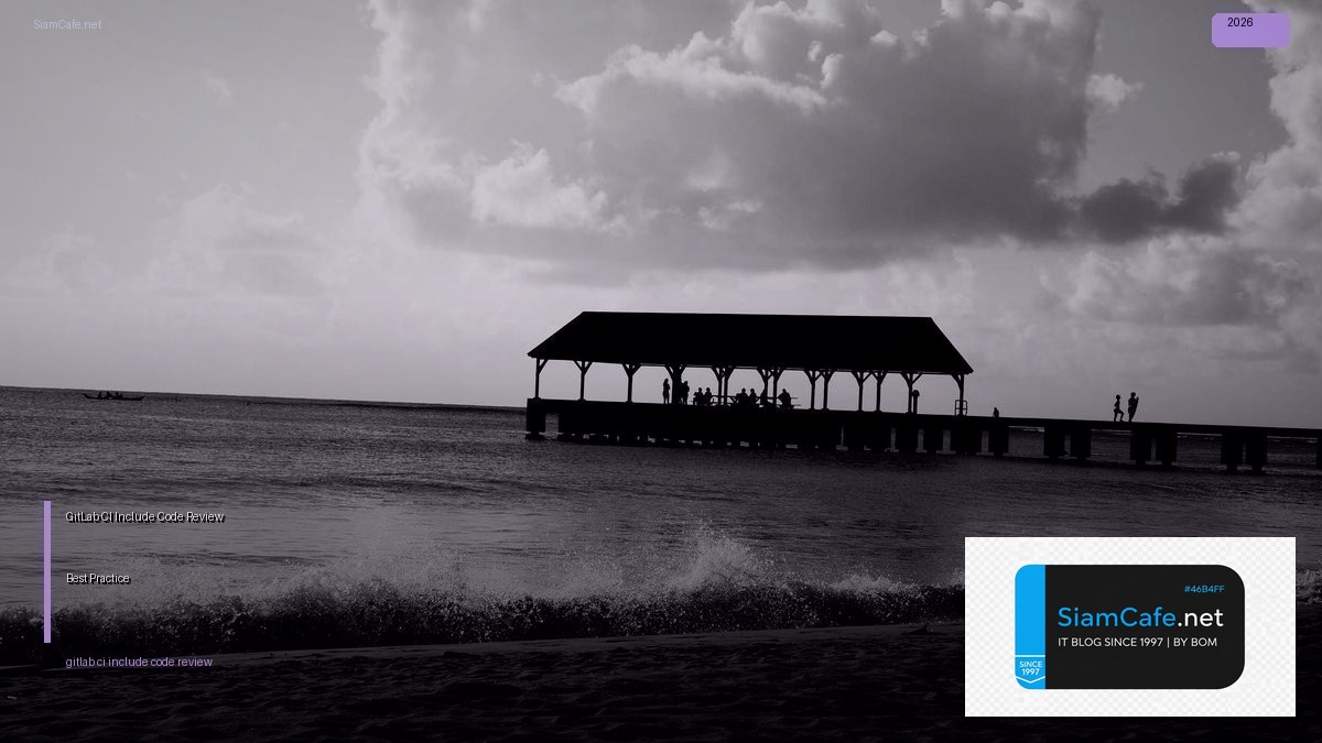 gitlab ci include code review best practice