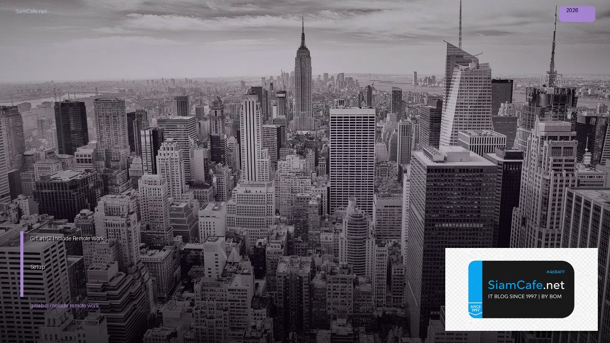 gitlab ci include remote work setup