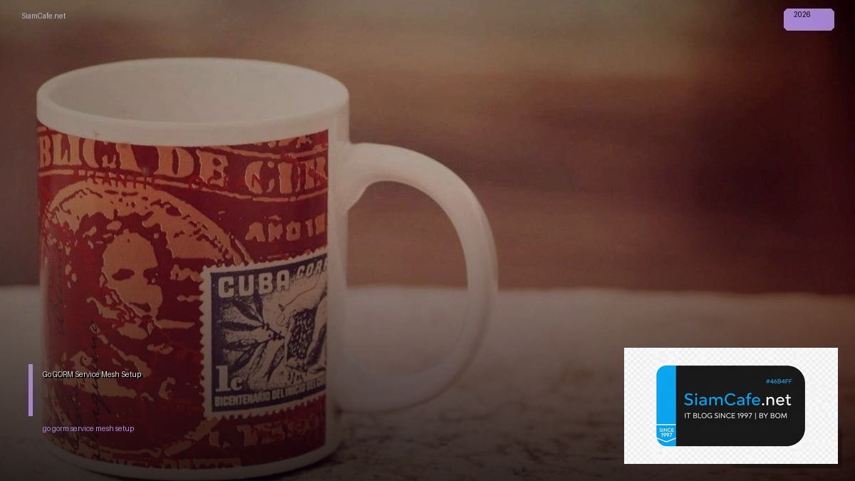 go gorm service mesh setup