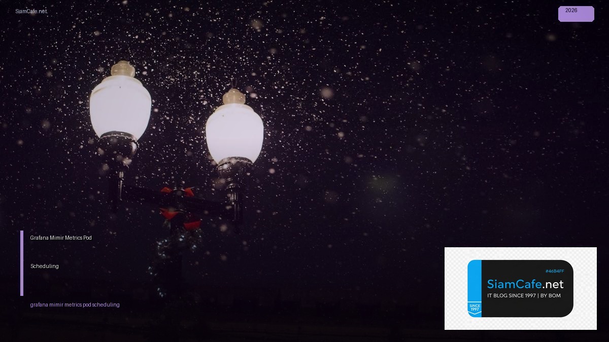 grafana mimir metrics pod scheduling