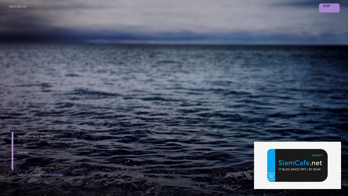 hashicorp vault secrets iot gateway