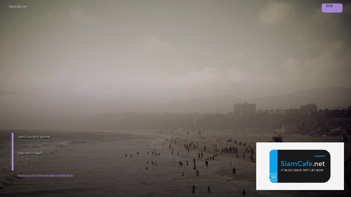 hashicorp vault secrets observability stack