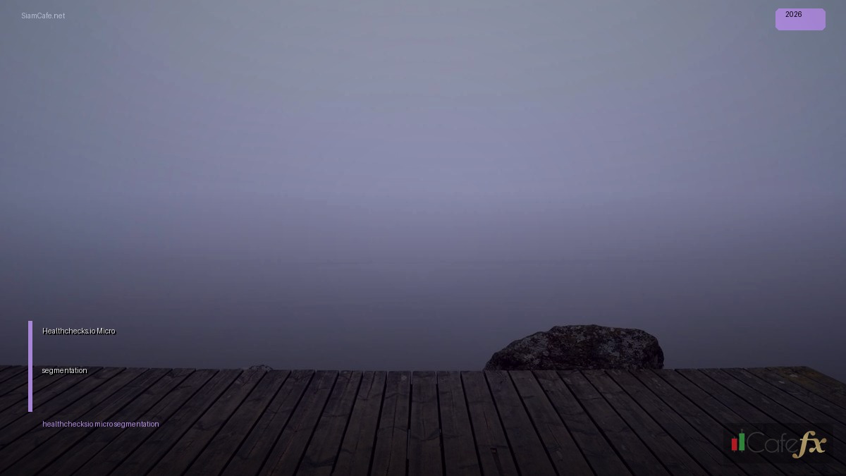 Healthchecks.io Micro-segmentation — วิธีตั้งค่าและใช้งานจริงพร้อมตัวอย่าง