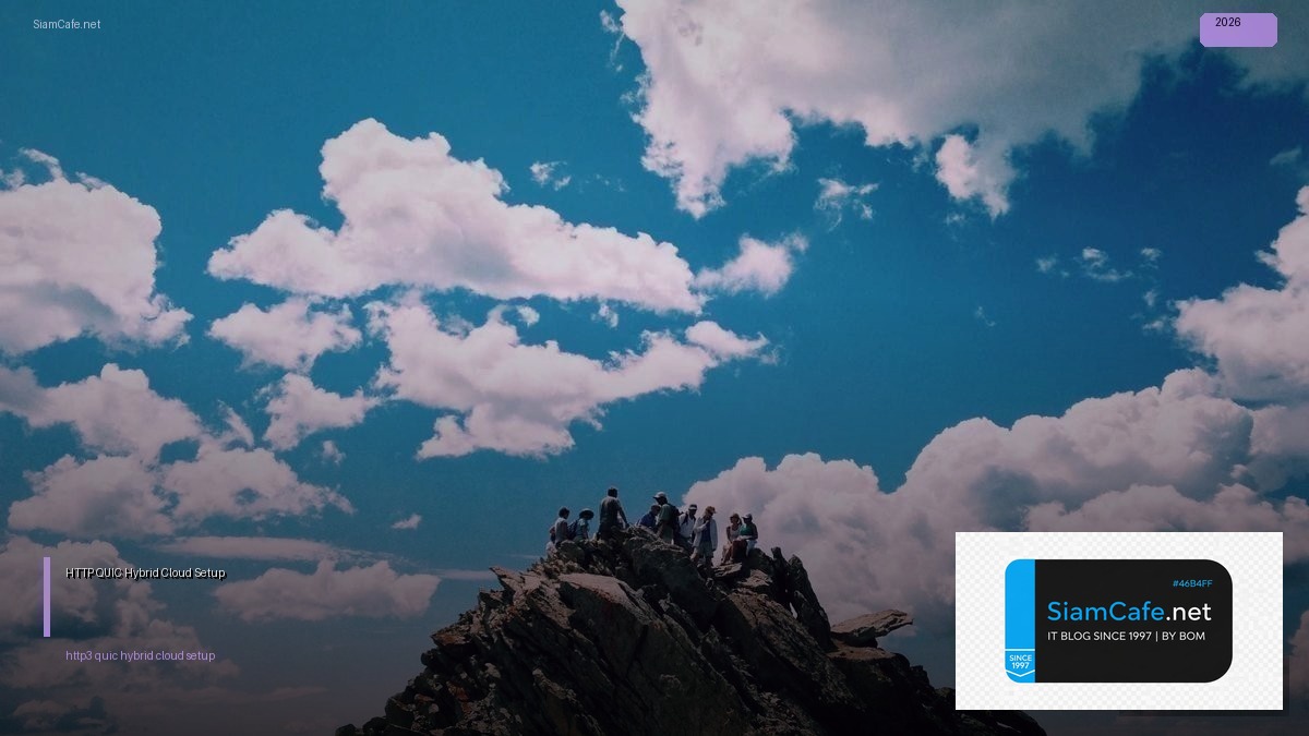 http3 quic hybrid cloud setup