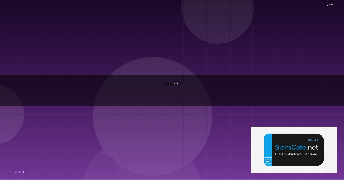 industrial iot คือ | SiamCafe Blog