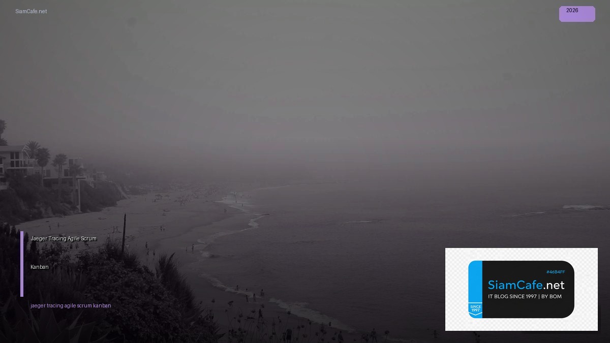 jaeger tracing agile scrum kanban