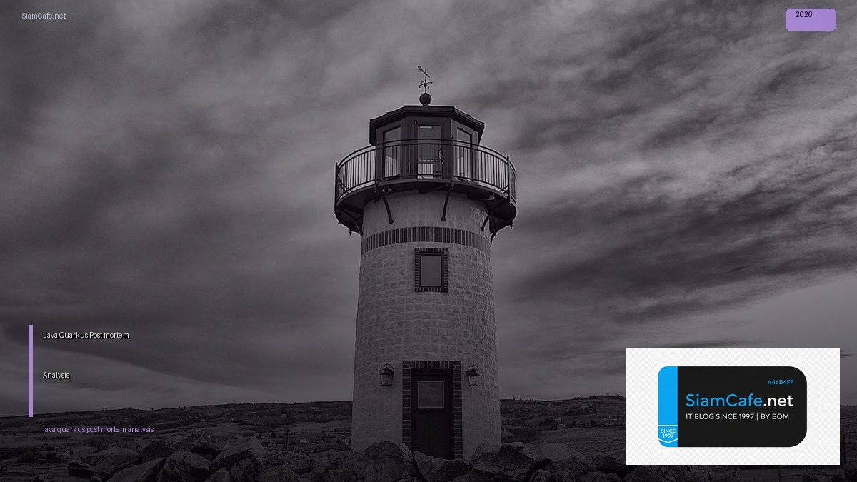 java quarkus post mortem analysis