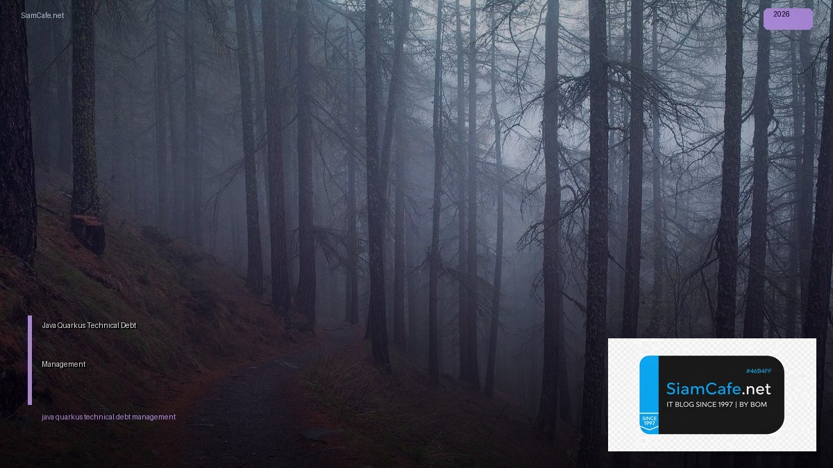 java quarkus technical debt management