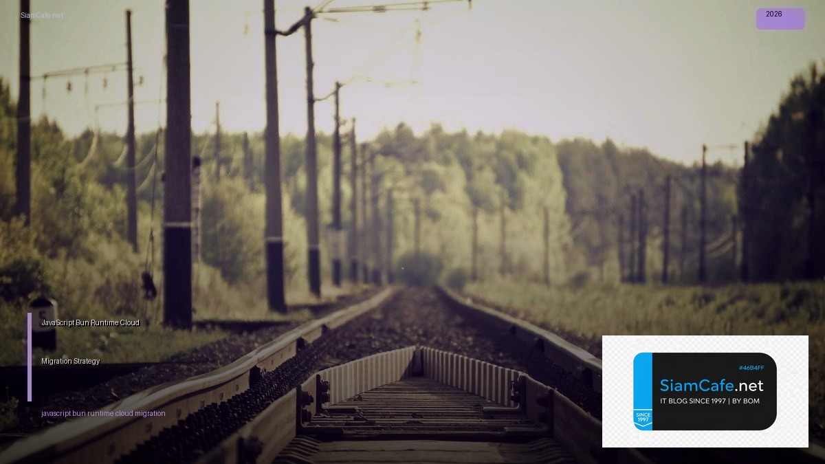 javascript bun runtime cloud migration strategy