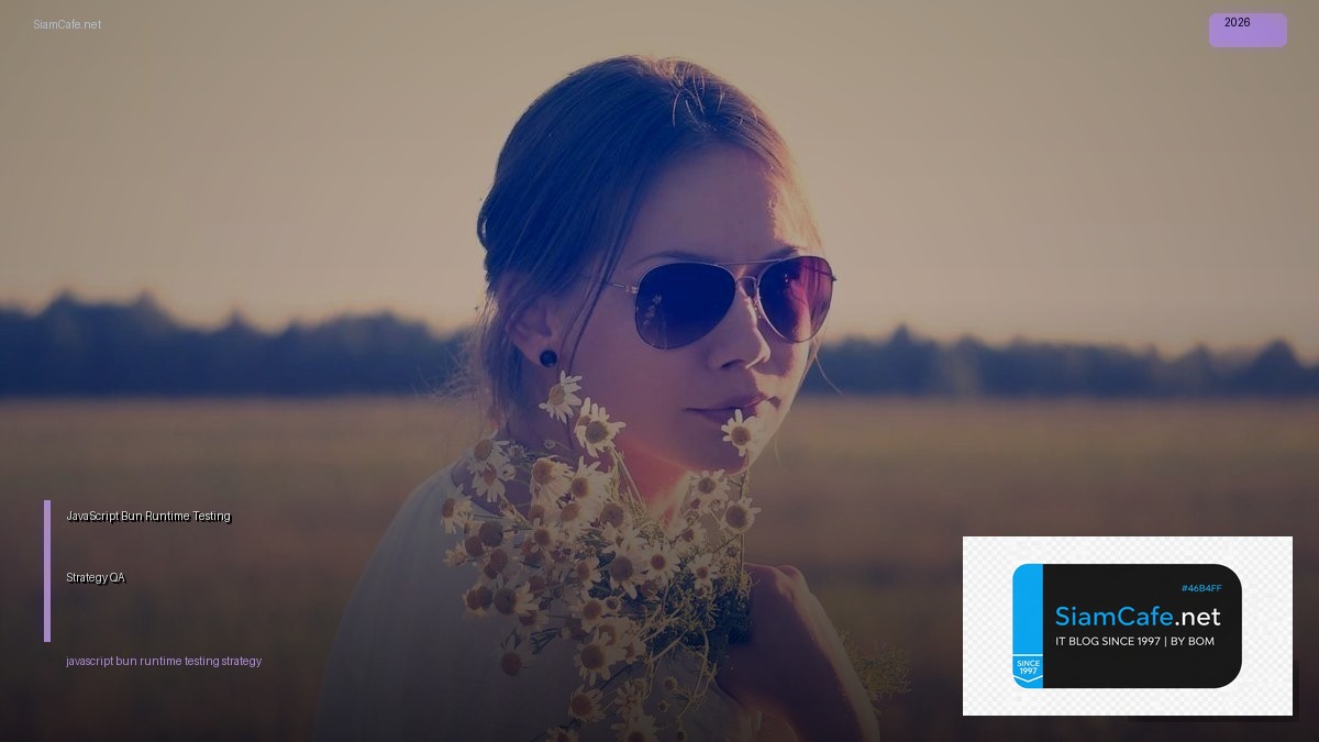 javascript bun runtime testing strategy qa