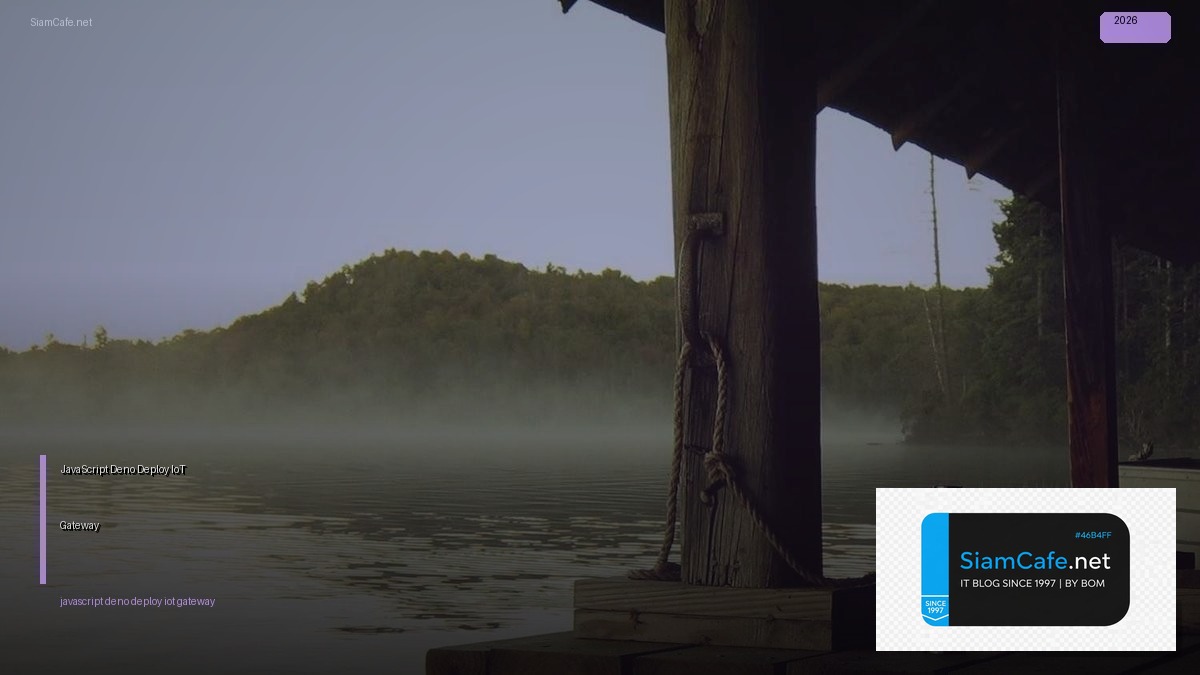 javascript deno deploy iot gateway