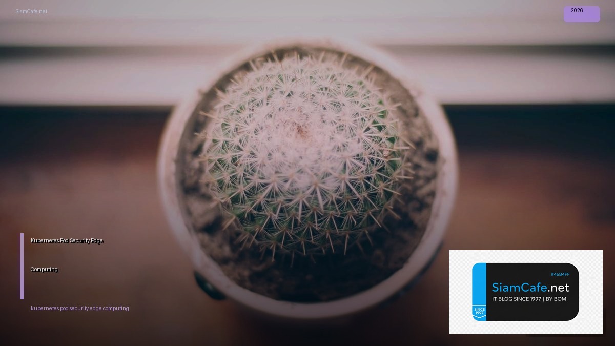 kubernetes pod security edge computing