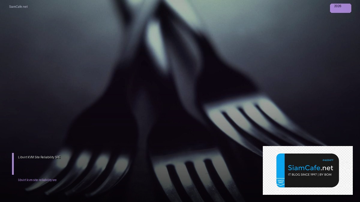 libvirt kvm site reliability sre