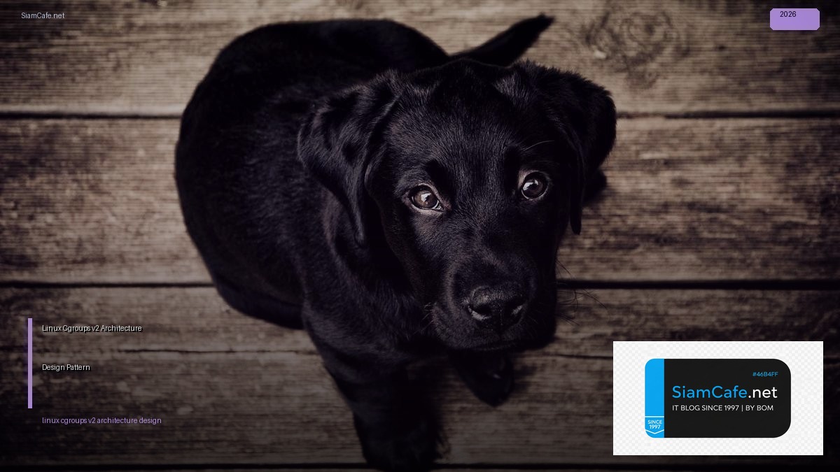 linux cgroups v2 architecture design pattern