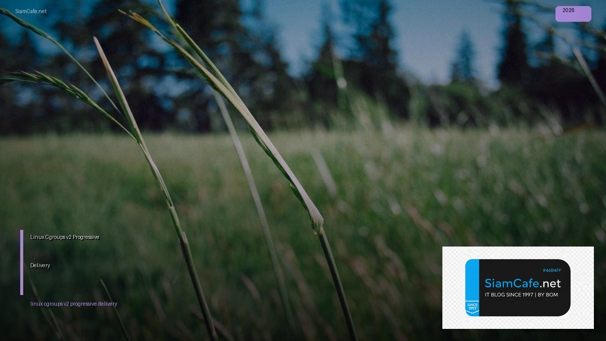 linux cgroups v2 progressive delivery