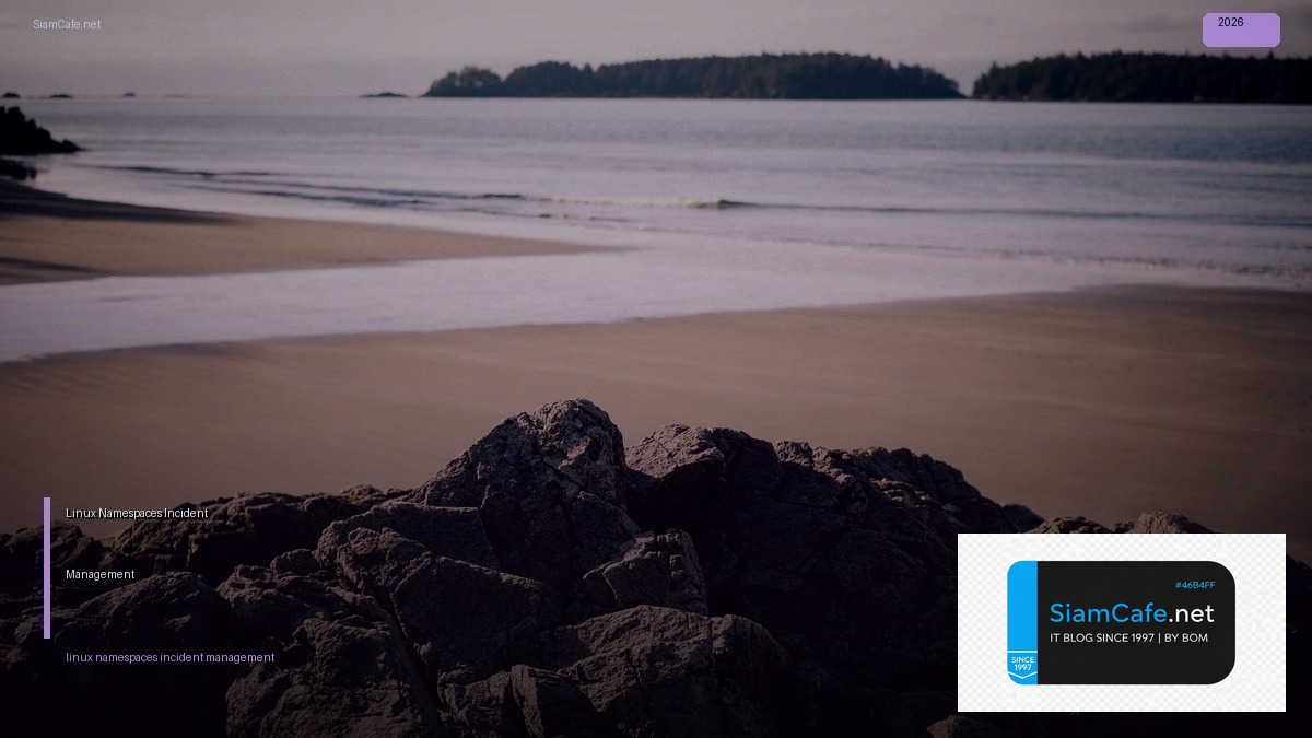 linux namespaces incident management