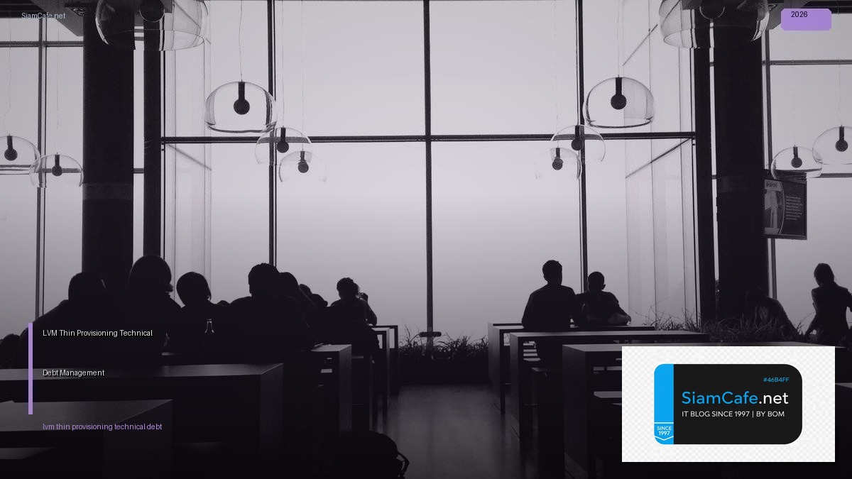 lvm thin provisioning technical debt management