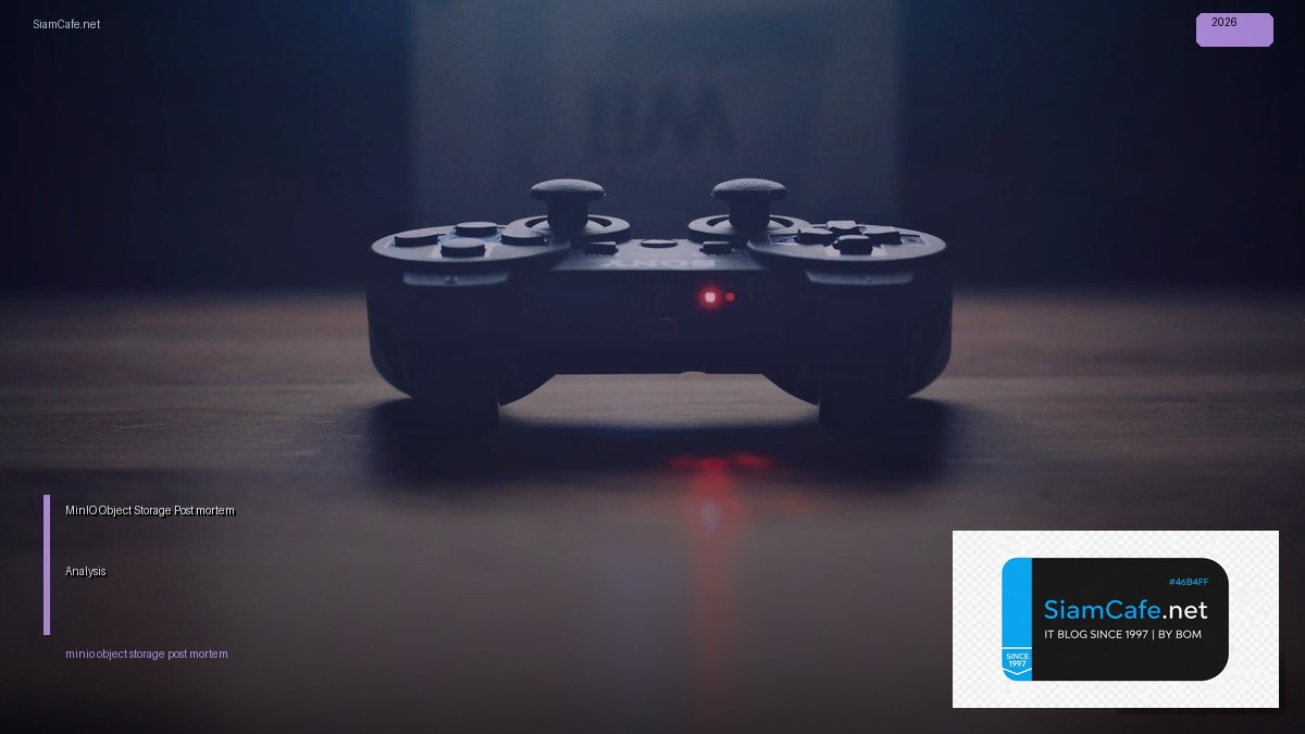 minio object storage post mortem analysis